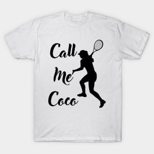 call me coco champion hilarious tennis meme T-Shirt